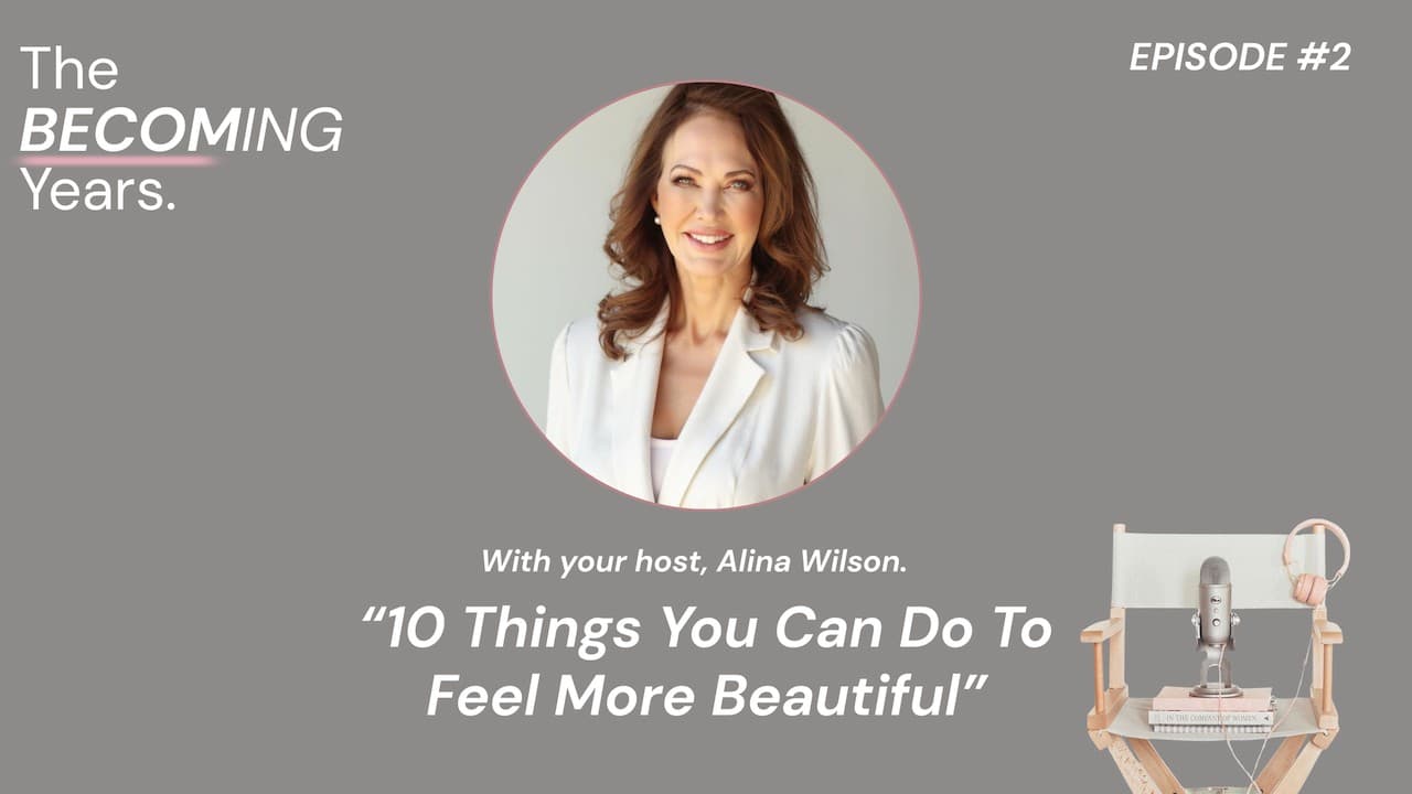 Solo Episode: 10 Things You Can Do To Feel More Beautiful